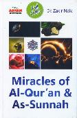 Miracles of Al-Quran dan As-Sunnah (Hard Cover)