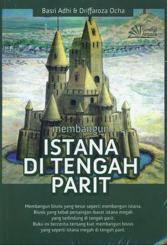 Cover Buku Membangun Istana Di Tengah Parit