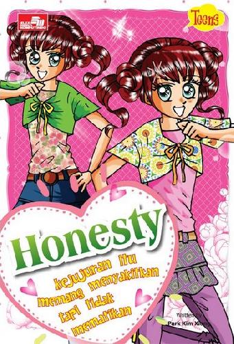 Cover Buku Teens: Honesty - Kejujuran Memang Menyakitkan Tapi Tidak Mematikan
