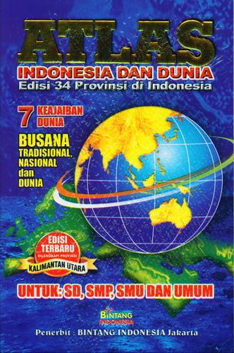 Cover Buku Atlas Indonesia Dan Dunia Edisi 34 Provinsi di Indonesia