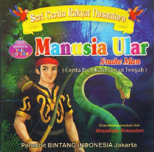 Cover Buku Manusia Ular - Snake Man (Bilingual Full Color)
