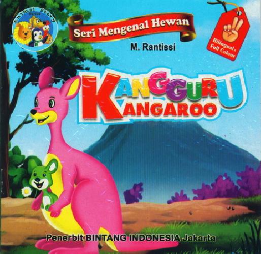 Cover Buku Seri Mengenal Hewan : Kangguru - Kangaroo (Bilingual Full Colour)