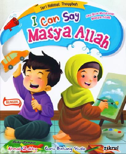 Cover Buku I Can Say Masya Allah - Aku Bisa Mengucap Masya Allah (Bilingual)
