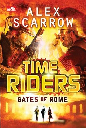 Cover Buku Time Riders : Gates of Rome