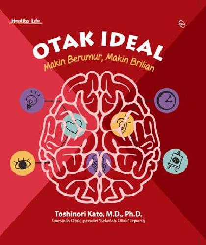 Cover Buku Otak Ideal : Makin Berumur Makin Brilian