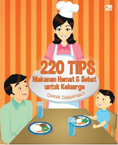Cover Buku 220 Tips Makanan Hemat dan Sehat untuk Keluarga 2015