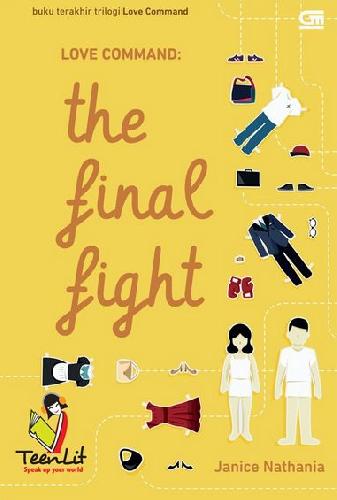 Cover Buku TeenLit: Love Command 3 - The Final Fight