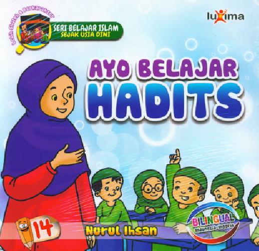 Cover Buku Seri Belajar Islam Sejak Usia Dini 14 : Ayo Belajar Hadits