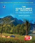 Cover Buku The Seven Summits Of Indonesia : Tujuh Puncak tertinggi di tujuh pulau/Kepulauan besar Indonesia + CD
