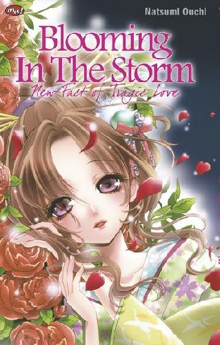 Cover Buku Blooming In The Storm-New Fact of Tragic Love
