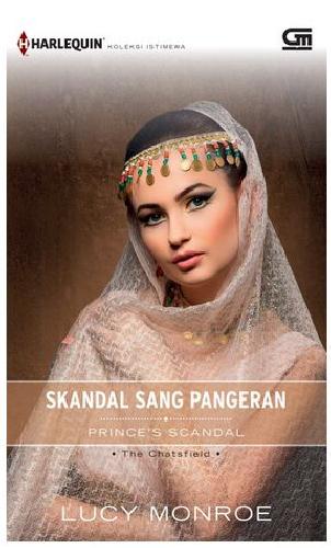 Cover Buku Harlequin Koleksi Istimewa: Skandal Sang Pangeran - Princes Scandal