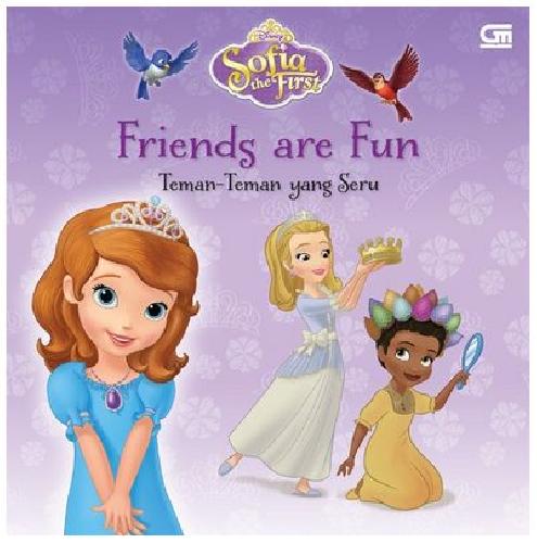 Cover Buku Sofia The First: Teman-teman Yang Seru - Friends Are Fun