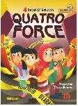 Kkjd: 4 Detektif Sekolah Quatro Force : Mengungkap 7 Kasus Misterius