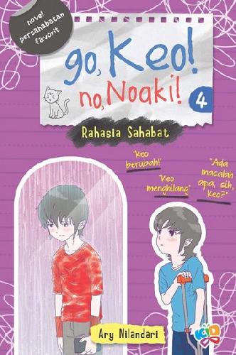 Cover Buku Go Keo No Noaki 4 : Rahasia Sahabat