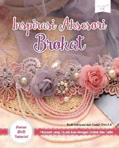 Cover Buku Inspirasi Aksesori Brokat + DVD