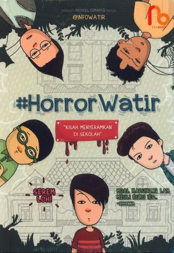 Cover Buku Horror Watir : Kisah Menyeramkan di Sekolah