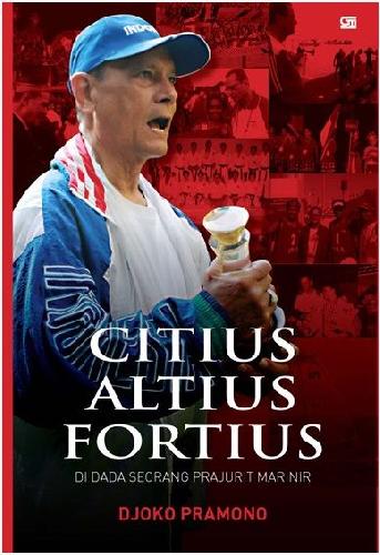 Cover Buku Citius Altius Fortius : Di Dada Seorang Prajurit Marinir