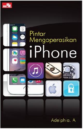 Cover Buku Pintar Mengoperasikan iPhone