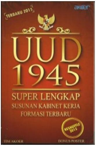 Cover Buku UUD 1945 Super Lengkap Susunan Kabinet Kerja Formasi Terbaru