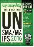SMA/MA IPS Siap Setiap Detik Taklukkan Soal UN 2016