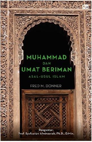 Cover Buku Muhammad dan Umat Beriman Asal-Usul Islam