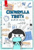 Cinderella Teeth