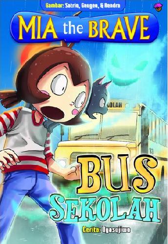 Cover Buku Komik Mia The Brave : Bus Sekolah