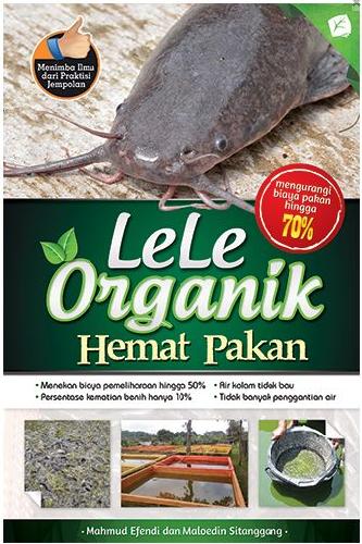 Cover Buku Lele Organik Hemat Pakan (Promo Best Book)