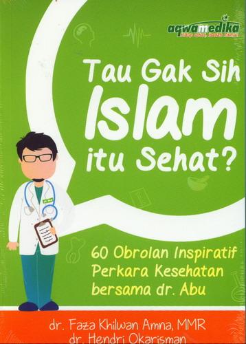 Cover Buku Tau Gak Sih Islam Itu Sehat?