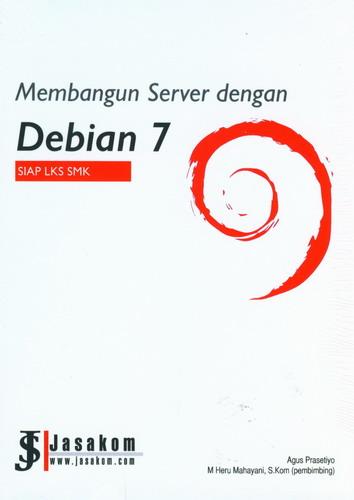 Cover Buku Membangun Server dengan Debian 7 