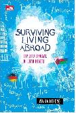 Surviving Living Abroad : Tip Jitu Tinggal Di Luar Negeri