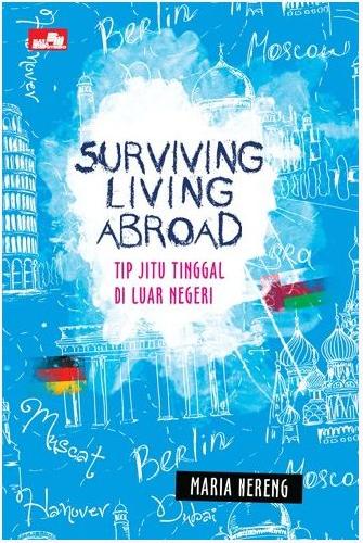 Cover Buku Surviving Living Abroad : Tip Jitu Tinggal Di Luar Negeri