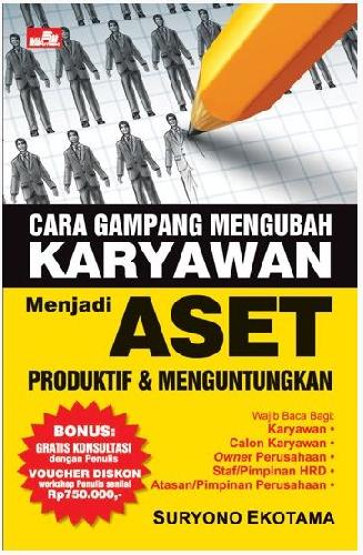 Cover Buku Cara Gampang Mengubah Karyawan Menjadi Asset