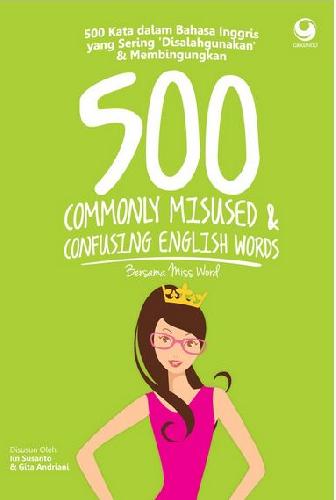 Cover Buku 500 Commonly Misused dan Confusing English Words