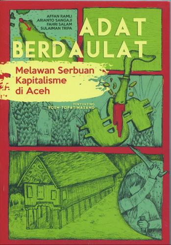 Cover Buku Adat Berdaulat : Melawan Serbuan Kapitalisme di Aceh