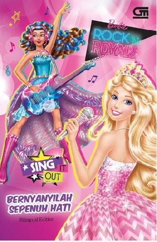 Cover Buku Barbie in Rock n Royals : Bernyanyilah Sepenuh Hati