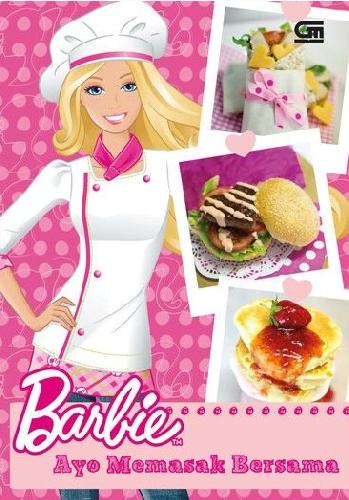 Cover Buku Barbie: Ayo Memasak Bersama