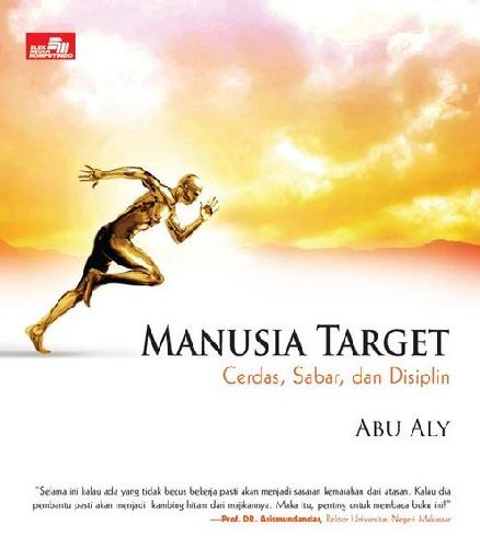 Cover Buku Manusia Target : Cerdas, Sabar, Dan Disiplin