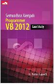 Semua Bisa Menjadi Programmer VB 2012 - Case Study
