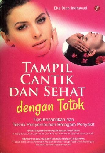 Cover Buku Tampil Cantik Dan Sehat Dengan Totok