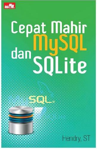 Cover Buku Cepat Mahir MySQL dan SQLite