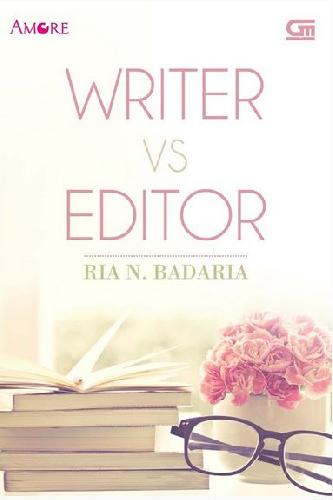 Cover Buku Amore: Writer vs Editor (Cover Baru)