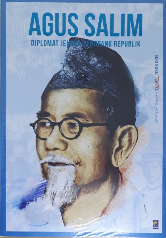 Cover Buku Seri Tempo: Agus Salim (Diplomat Jenaka Penopang Republik)