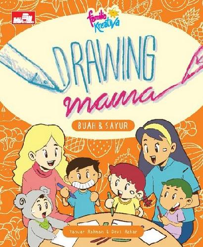 Cover Buku Drawing Mama - Buah dan Sayur