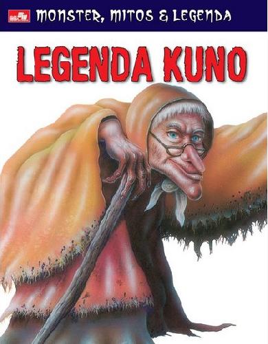 Cover Buku Monster, Mitos dan Legenda: Legenda Kuno
