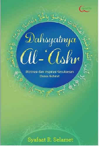 Cover Buku Dahsyatnya Al - Ashr