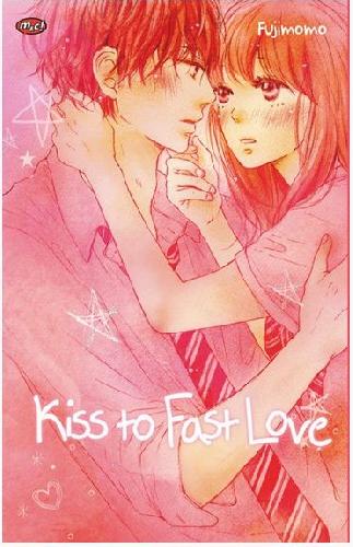 Cover Buku Kiss To Fast Love 01