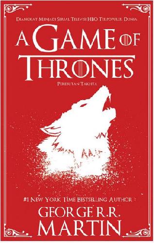 Cover Buku Seri A Song Of Ice And Fire #1: A Game Of Thrones - Perebutan Takhta