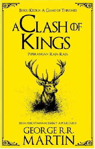 Cover Buku Seri A Song Of Ice And Fire #2: A Clash of Kings - Peperangan Raja-raja