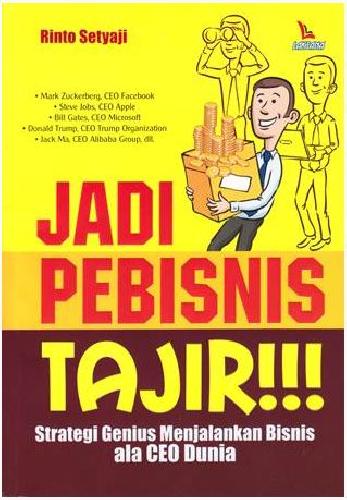 Cover Buku Jadi Pebisnis Tajir!!!